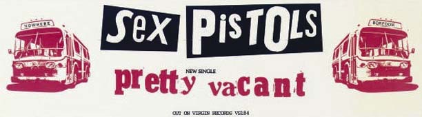 Pretty Vacant - Banner Poster 1977