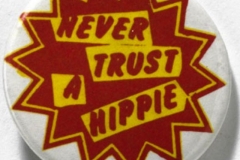 Never Trust a Hippy - badge