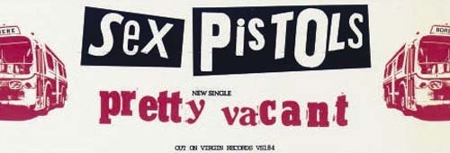 Pretty Vacant - Banner Poster 1977